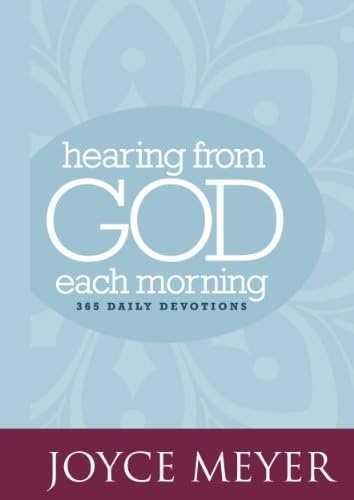 Hearing from God Each Morning: 365 Daily Devotions Kindle Edition