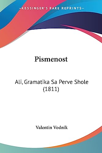 Pismenost: Ali, Gramatika Sa Perve Shole (1811) (Slovak Edition)