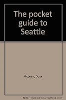 Pocket Guide to Seattle, 1989: A Complete Guide to Seattle and Surrounding Areas 096219350X Book Cover