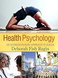 Health Psychology: An Interdisciplinary Approach to Health
