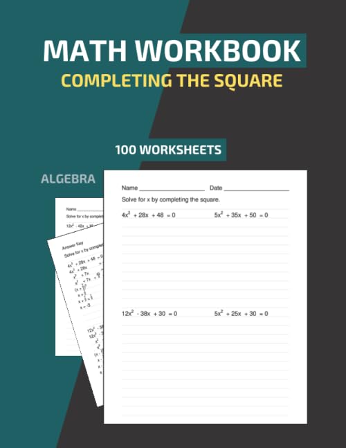 Math Workbook Completing The Square Algebra 100 Worksheets