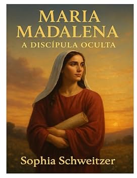 Paperback Maria Madalena: A Discípula Oculta (Portuguese Edition) [Portuguese] Book