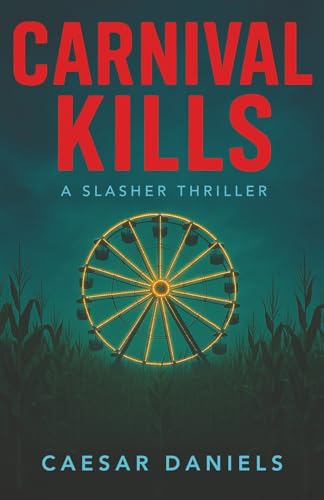 Carnival Kills: A Novel