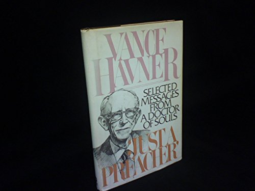 Vance Havner, Just a Preacher: Selected Messages 080249143X Book Cover