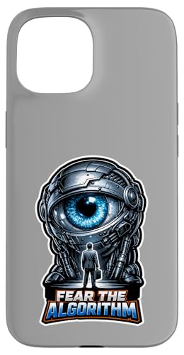 Fear The Algorithm Funny AI �v���O���}�[ �J���� �X�}�z�P�[�X iPhone 15 �p