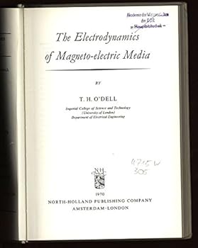 Hardcover Electrodynamics of Magneto-electric Media (Sel. Topics in Solid State Physics) Book