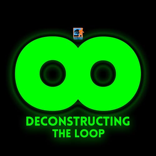 Deconstructing The Loop cover art