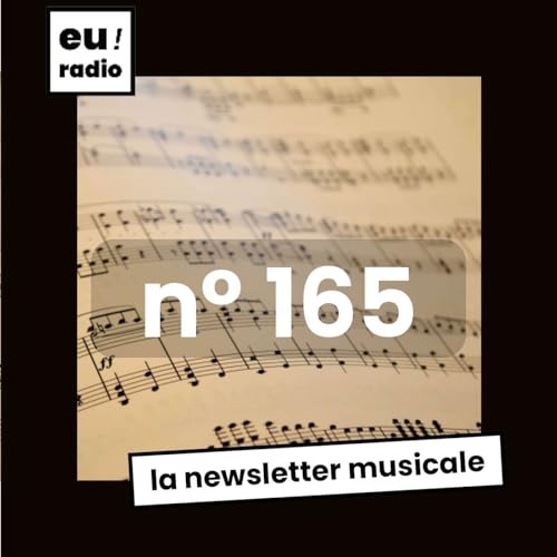 La Newsletter Musicale #165, de Calonge &agrave; Fort-de-France