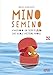 Mino Semino. Viaggio Di Un Seme Furbo Che Vuole Mettere Radici - 3