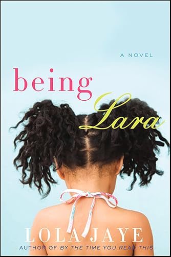 Being Lara: A Novel