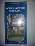  DOLMENS ET MENHIRS DE PROVENCE