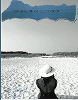CONQUEROR OF SELF-DOUBT B0F5MJK1MX Book Cover