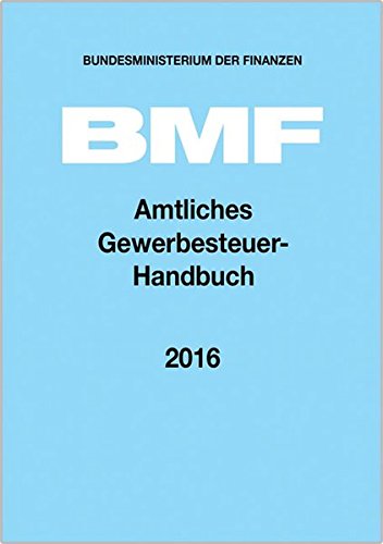 Amtliches Gewerbesteuer-Handbuch 2016 Amtliches Gewerbesteuer-Handbuch 2016