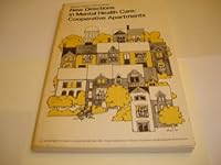 New directions in mental health care: Cooperative apartments (DHEW publication ; no) B0006X2B6W Book Cover