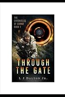 Through the Gate: The Chronicles of Cornu Book 1 1661363784 Book Cover