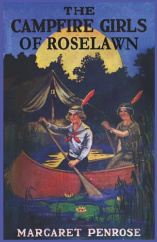 The Campfire Girls of Roselawn, or A Strange Me... 1479415642 Book Cover