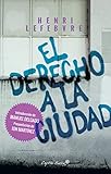 henri lefebvre libros  El Derecho A La Ciudad (ENSAYO)