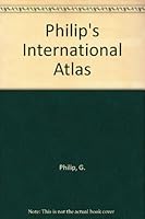 PHILIP'S INTERNATIONAL ATLAS 054005514X Book Cover