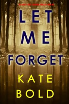Paperback Let Me Forget (An Ashley Hope Suspense Thriller—Book 5) Book