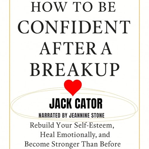 『How to Build Confidence After a Breakup』のカバーアート