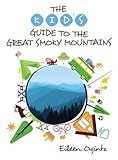The Kid's Guide to the Great Smoky Mountains