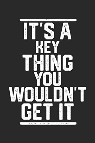 It's a Key Thing You Wouldn't Get It: Blank Recipe