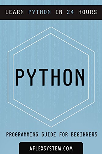 Python: Python Programming Guide - Learn Python In 24 hours or less ...