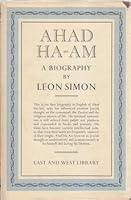 Ahad Ha-Am a biography B00E1OPAX8 Book Cover