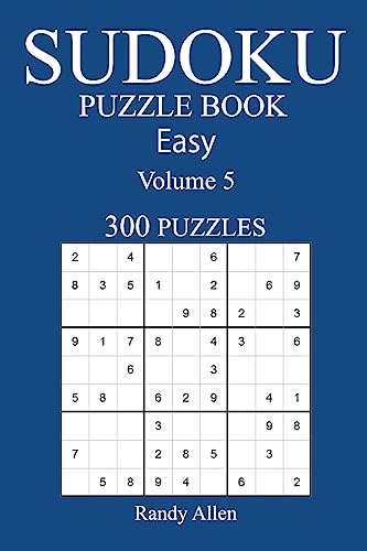 300 Easy Sudoku Puzzle Book: Volume 5