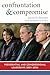 Confrontation and Compromise: Presidential and Congressional Leadership, 2001-2006