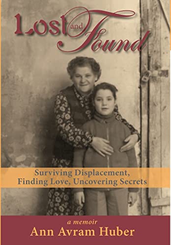 Lost and Found: Surviving Displacement, Finding Love, Uncovering Secrets