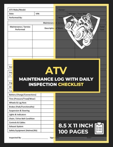All-Terrain Vehicle (ATV) Maintenance Log Book: with Daily Inspection Checklist