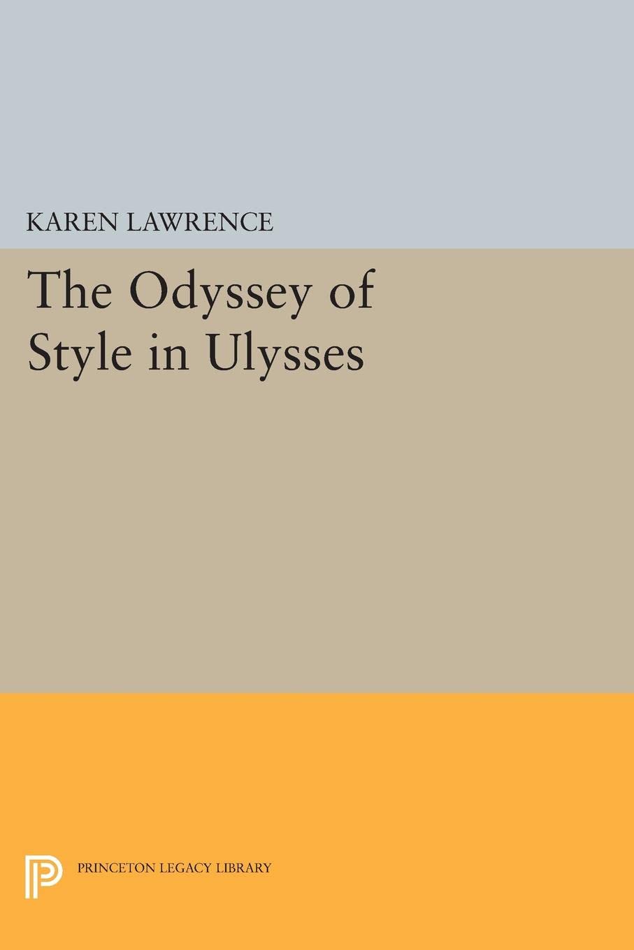 The Odyssey of Style in Ulysses: 663 (Princeton Legacy Library)