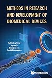 METHODS IN RESEARCH AND DEVELOPMENT OF BIOMEDICAL DEVICES