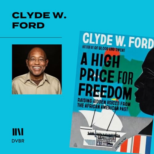 Episode 371: Behind the Movement: Clyde Ford on Hidden Black Voices