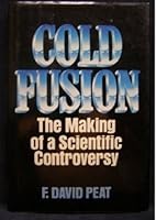 Cold Fusion: The Making of a Scientific Controversy 0809242435 Book Cover