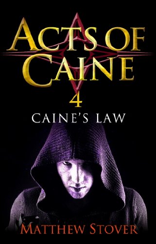 Caine's Law: Book 4 of the Acts of Caine (English