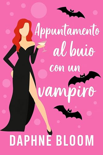 Appuntamento al buio con un vampiro: Romanzo paranormale (L'amore è cieco)