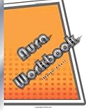  Aura Workbook: Personal Energy, Journal, Notebook, Diagrams
