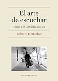 arte clasico griego obras  Arte de escuchar, El. Viajes por la música clásica (eBook) (Catalan Edition)