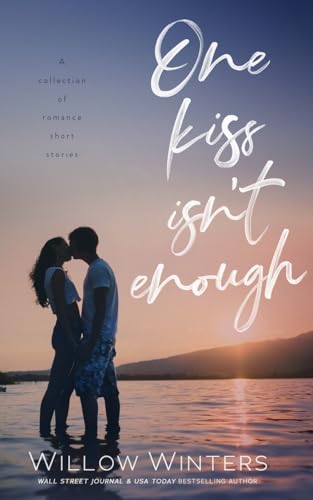 One Kiss Isn'T Enough