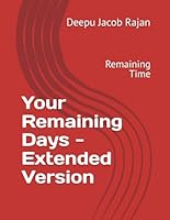 Your Remaining Days -Extended Version: Remaining Time B0F6CT1VSM Book Cover