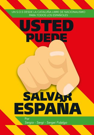 Usted puede salvar España