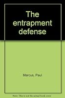 The Entrapment Defense 0874734320 Book Cover