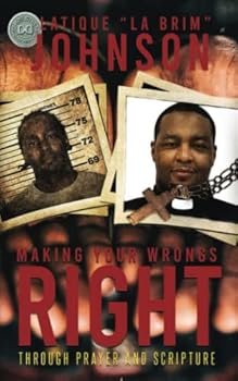 Paperback Making Your Wrongs Right: Through Prayer and Scripture Book