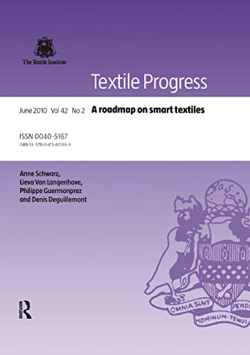 A Roadmap on Smart Textiles: A roadmap on smart textiles (Textile Progress, 42-2)