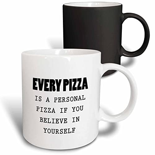 3dRose Every Pizza is Personal IF You Believe 11oz Magic Transforming Mug