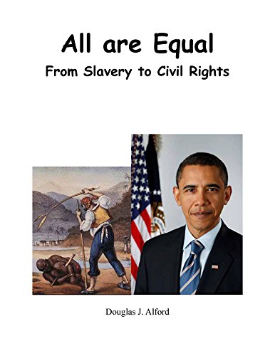 All Are Equal - From Slavery to Civil rights
