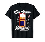 Gas Station Attendant Gas Pump Gasoline Fuel T-Shirt