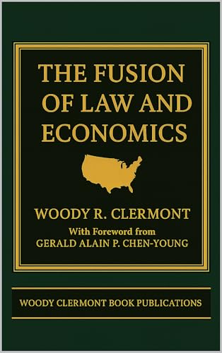 The Fusion of Law and Economics (Economics and Finance Series Book 1)